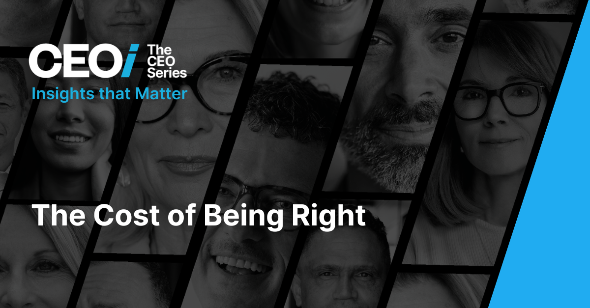 The Cost of Being Right